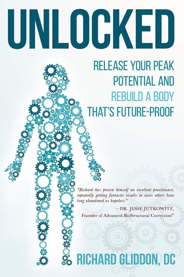 Unlocked book cover: Release Your Peak Potential and Rebuild a Body that's Future-Proof, by Richard Gliddon DC
